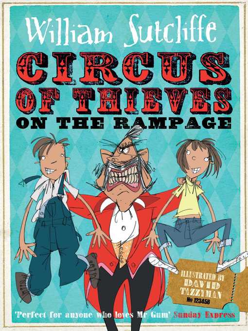Title details for Circus of Thieves on the Rampage by William Sutcliffe - Wait list
